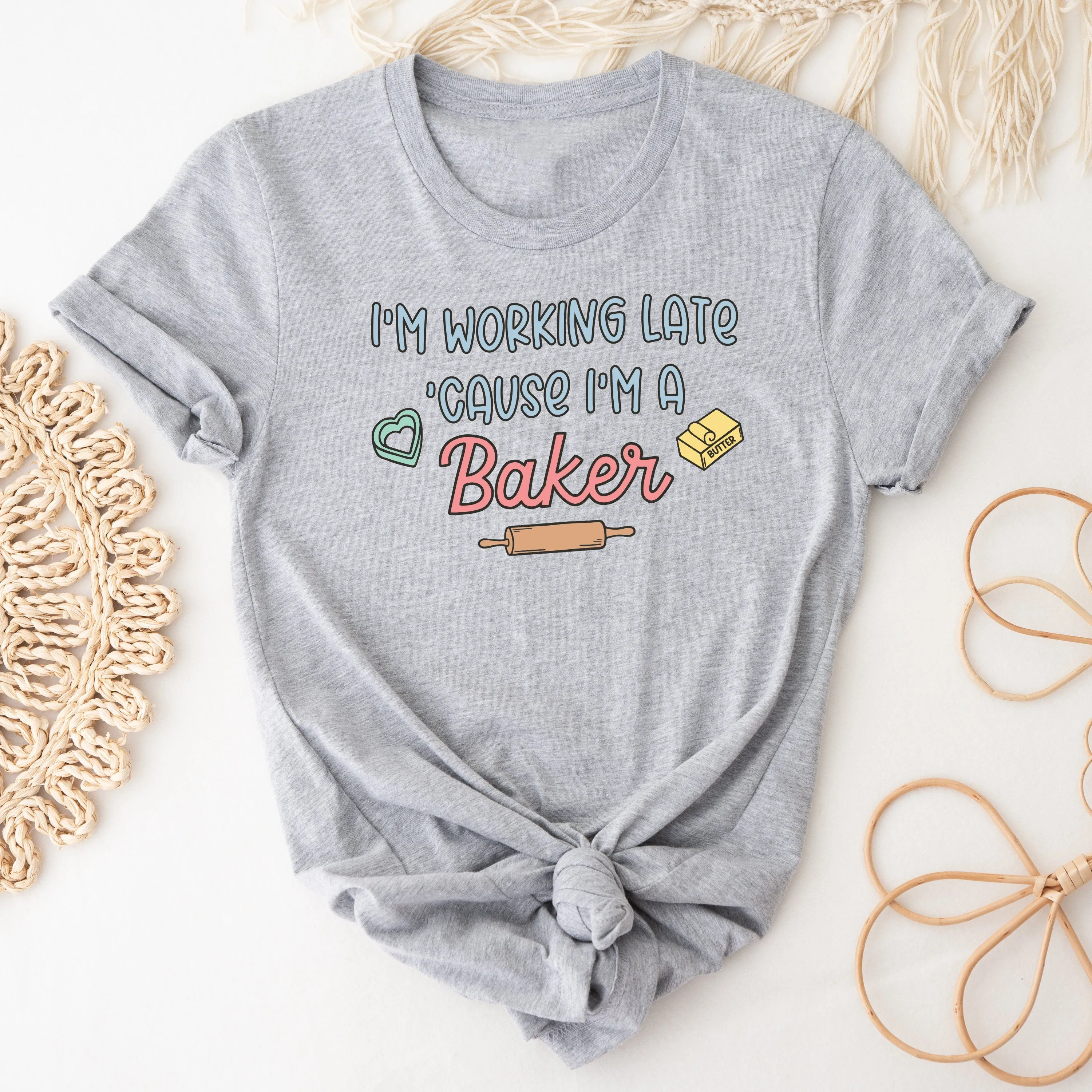 I'm Working Late Because I'm A Baker T-Shirt