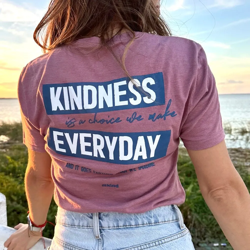 Kindness Everyday Unisex T-Shirt